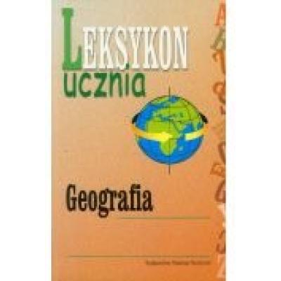 Leksykon ucznia geografia