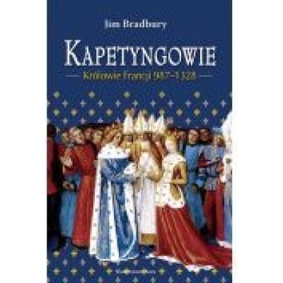 Kapetyngowie. królowie francji 987-1328