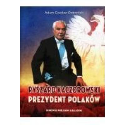 Ryszard kaczorowski prezydent polaków