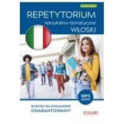 Włoski. repetytorium leksykalno-tematyczne a2-b2 (wydanie 2)
