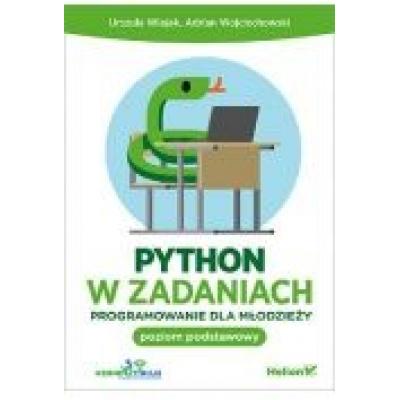 Python w zadaniach. programowanie dla młodzieży