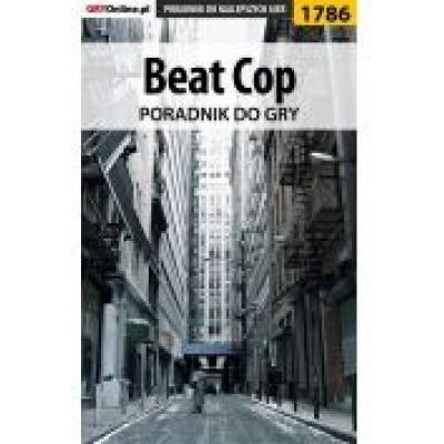Beat cop - poradnik do gry