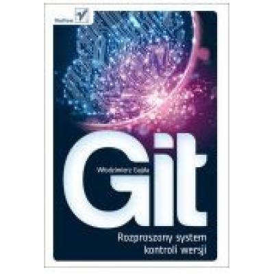 Git. rozproszony system kontroli wersji