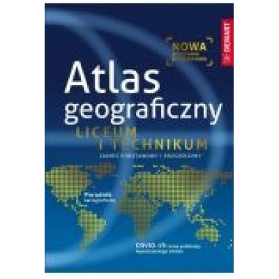 Atlas geograficzny. liceum i technikum