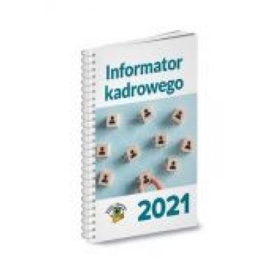 Informator kadrowego 2021