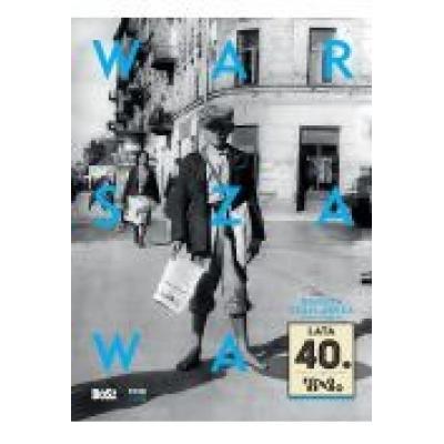 Warszawa lata 40