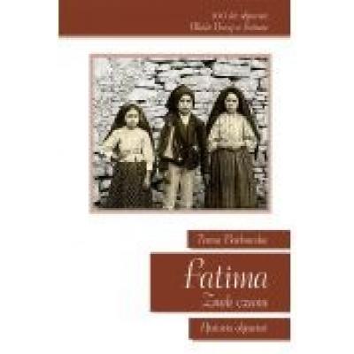 Fatima znak czasu historia objawień