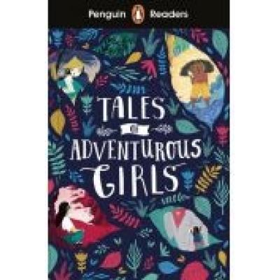 Penguin readers level 1. tales of adventurous girls