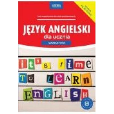 Język angielski dla ucznia. gramatyka
