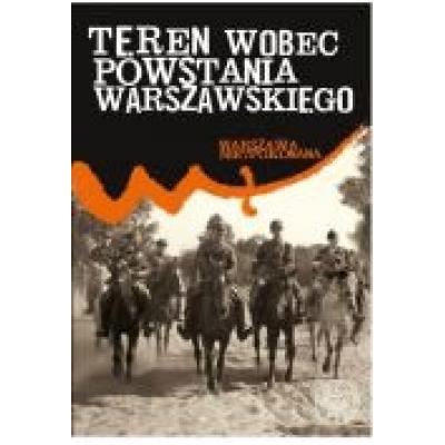 Teren wobec powstania warszawskiego