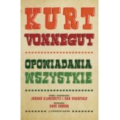 Kurt vonnegut. opowiadania wszystkie