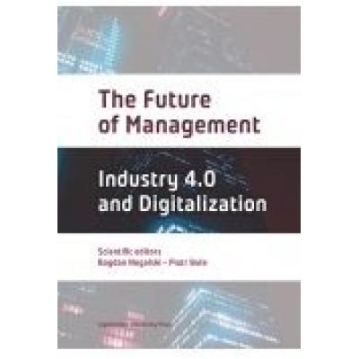 The future of management. industry 4.0 and digital