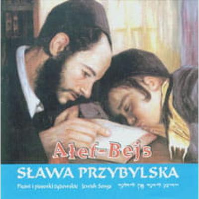 SŁAWA PRZYBYLSKA - Ałef Bejs - pieśni i piosenki żydowskie