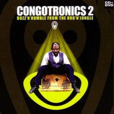 CONGOTRONICS 2 - Buzz'n'Rumble from the Urb'n'Jungle CD + DVD