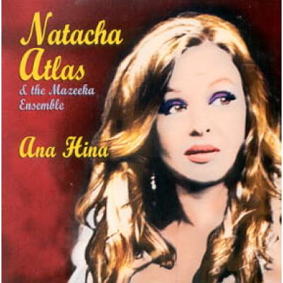 NATACHA ATLAS & the Mazeeka Ensemble - Ana Hina
