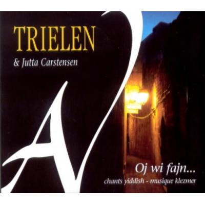 TRIELEN & Jutta Carstensen - Oj wi fajn... chants yiddish - musique klezmer