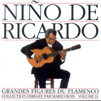 NINO DE RICARDO Grandes Figures du Flamenco Volume 11