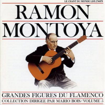 RAMON MONTOYA Grandes Figures du Flamenco Volume 5
