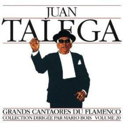 JUAN TALEGA Grands Cantaores Du Flamenco Volume 20