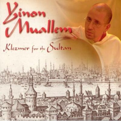 YINON MUALLEM Klezmer For The Sultan