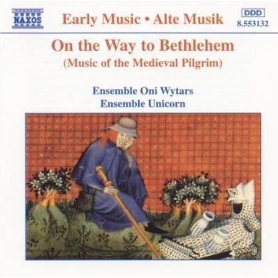 On the Way to Bethlehem - muzyka średniowiecznych pielgrzymów