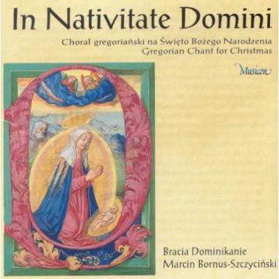 In Nativitate Domini Chorał Dominikański na Święto Bożego Narodzenia