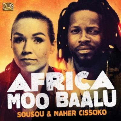 SOUSOU & MAHER CISSOKO Africa Moo Baalu