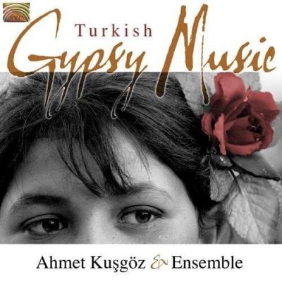 AHMET KUSGOZ & ENSEMBLE Turkish Gypsy Music