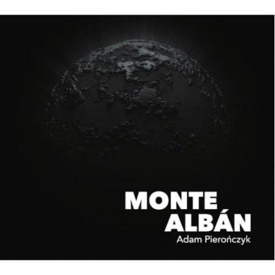 ADAM PIEROŃCZYK Monte Alban