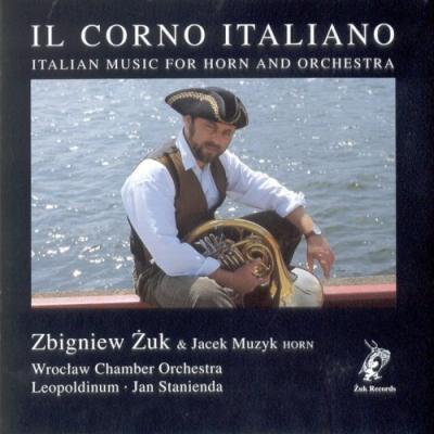 IL CORNO ITALIANO Italian music for horn and orchestra