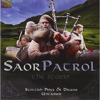 SAOR PATROL The Stomp - Scottish Pipes & Drums Untamed