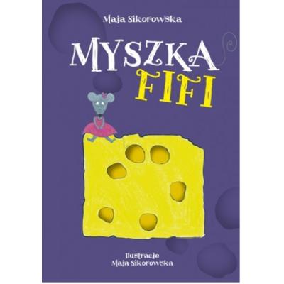 Maja Sikorowska MYSZKA FIFI