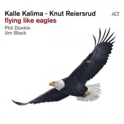 KALLE KALIMA, KNUT REIERSRUD Flying Like Eagles