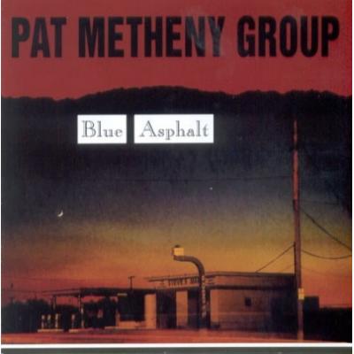 PAT METHENY Group - Blue Asphalt