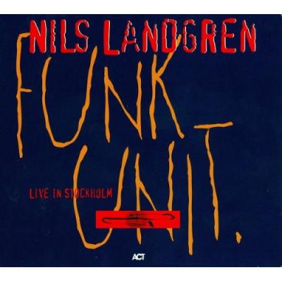 NILS LANDGREN - Funk Unit - Live In Stockholm