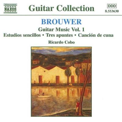 Leo Brouwer - Guitar Music, Vol. 1 - Estudios sencillos / Tres apuntes / Cancion de cuna