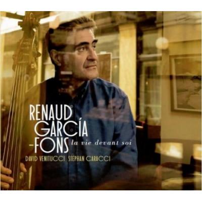 Renaud Garcia Fons - La Vie Devant Soi