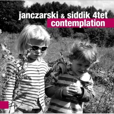 Borys Janczarski, Rasul Siddik 4tet - Contemplation