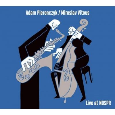 Adam Pierończyk / Miroslav Vitous Live At NOSPR