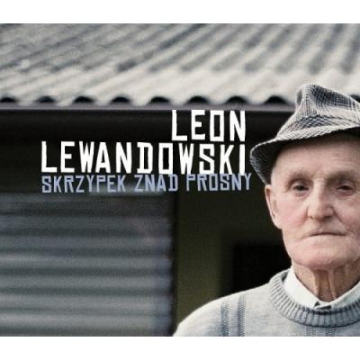 Leon Lewandowski - Skrzypek znad Prosny Muzyka Odnaleziona