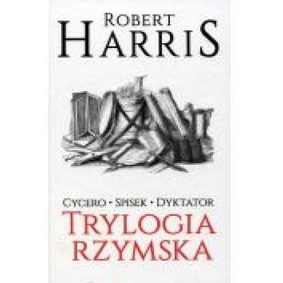 Trylogia rzymska. tom 1-3. cycero, spisek, dyktator