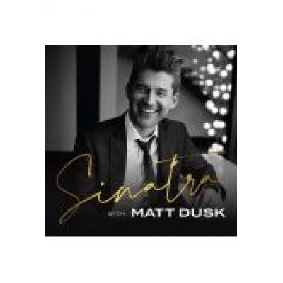 Sinatra with matt dusk (deluxe edition)