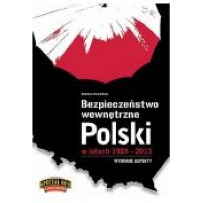 Bezpieczeństwo wewnętrzne polski 1989-2013