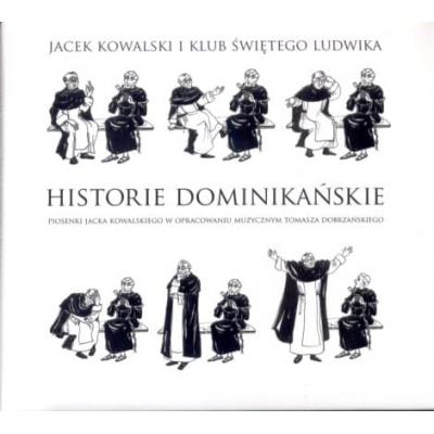 JACEK KOWALSKI I KLUB ŚWIĘTEGO LUDWIKA Historie dominikańskie
