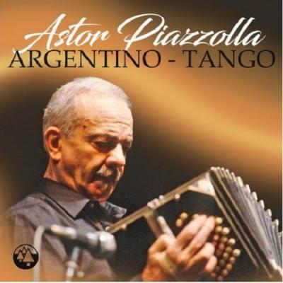 Astor Piazzolla - Argentino Tango