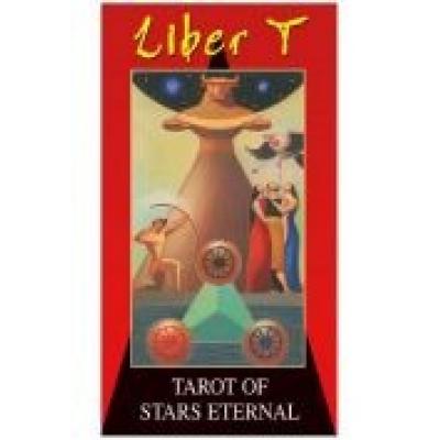 Liber t: tarot wiecznych gwiazd - tarot of stars eternal