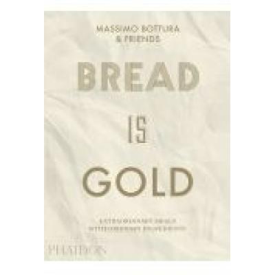 Bread is gold