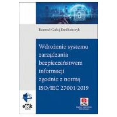 Wdrożenie systemu zarządzania bezpieczeństwem informacji zgodnie z normą iso/iec 27001:2019