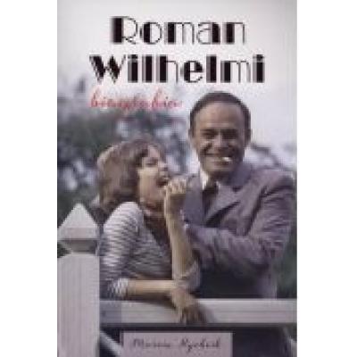 Roman wilhelmi. biografia