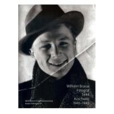 Wilhelm brasse fotograf 3444 auschwitz 1940-1945 + cd. wersja niemiecka